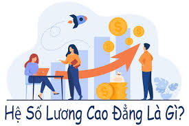 Thách thức trong việc hoàn thiện hệ số lương cao đẳng