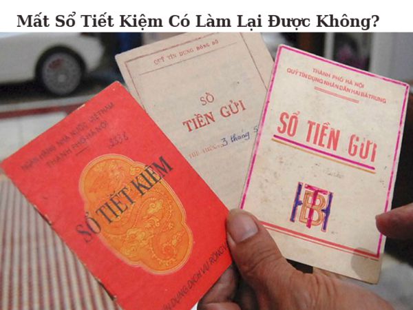 Mất Sổ Tiết Kiệm Có Rút Tiền Được Không? Hướng Dẫn Cách Xử Lý Hiệu Quả